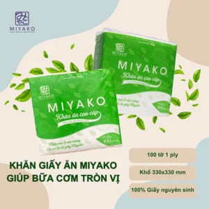 Khăn giấy MIYAKO – Công Ty TNHH Thương Mại Dịch Vụ Và Sản Xuất MIYAKO