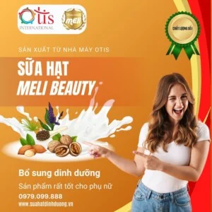 Gia Công Sữa Hạt Otis Việt Nam – Công Ty Cổ Phần Thương Mại Quốc Tế Otis Việt Nam