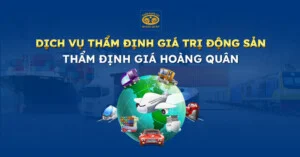 Thẩm Định Giá Hoàng Quân – Công Ty TNHH Thẩm Định Giá Hoàng Quân